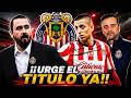 🚨A Chivas LE URGE EL TÍTULO