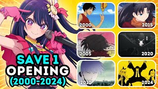 Save One Anime OPENING for each YEAR  2000  2024  Anime Quiz