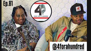 4forahundred host Stuart and Ubeka came by, we talk podcast entertainment and life in general 