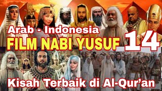 Film Sejarah Nabi Yusuf Bahasa Indonesia 14
