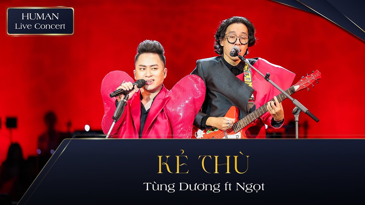 Kẻ Thù (Human Concert 2020)