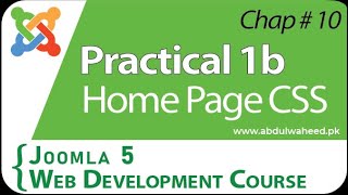 Chapter 10 Practical (Home Page CSS) , Guide to Joomla 5 Course