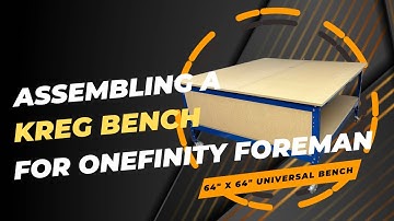 Kreg Bench Build For Onefinity Elite Foreman CNC