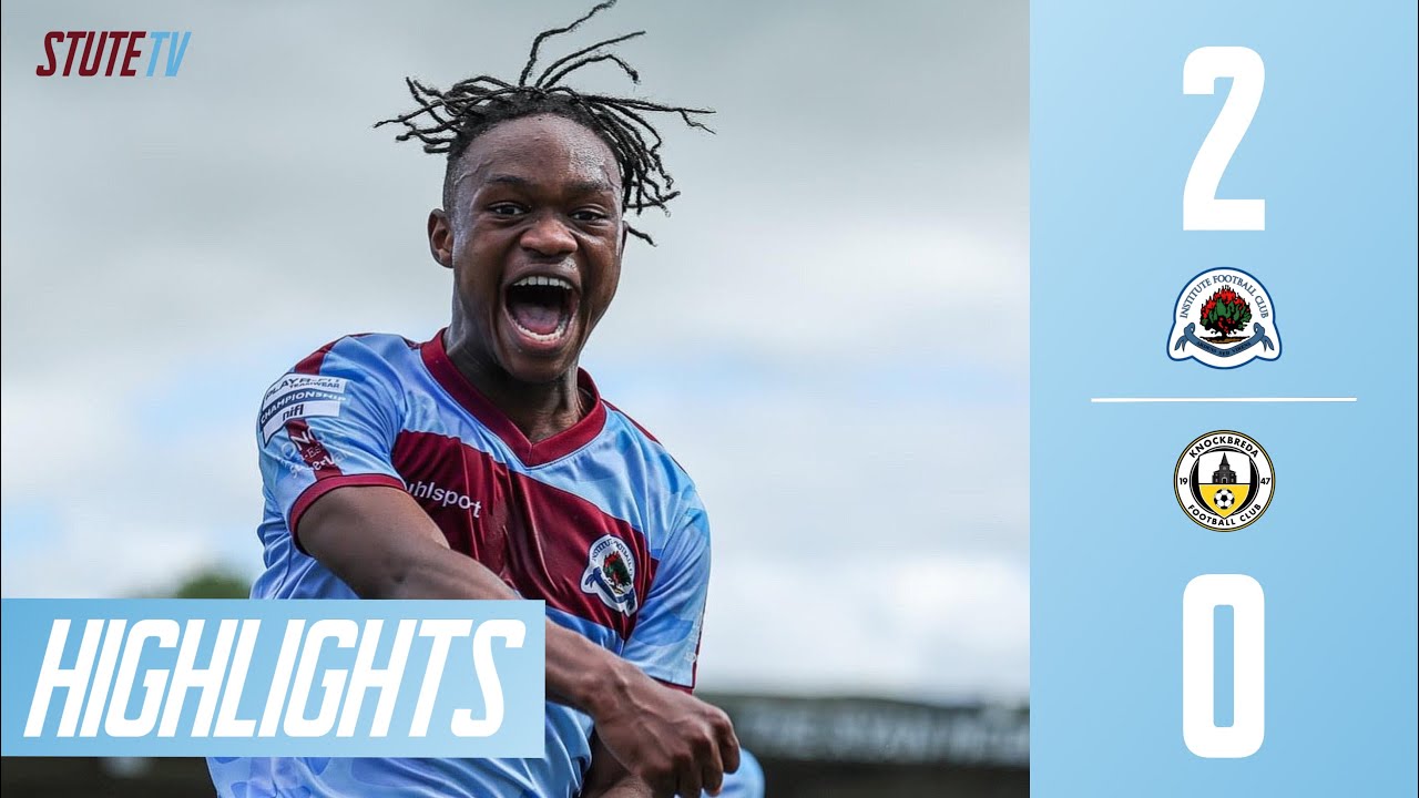 HIGHLIGHTS | Institute 2-0 Knockbreda