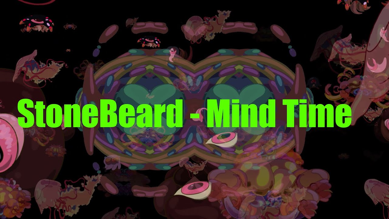 Watch Stonebeard - Mind Time on YouTube Watch Stonebeard - Mind Time on YouTube
