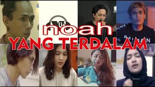 Who Sang It Better : NOAH - Yang Terdalam ( 7 Different cover )