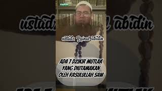 jangan sampai lupa membaca 7 wirid ini setiap hari || ustadz Zainal Abidin #dzikir #zainalabidin