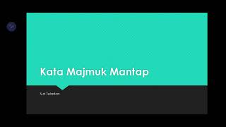 Kata Majmuk Mantap BM Tahun 4 KSSR