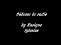 Súbeme la radio - Enrique Iglesias (Lyrics)