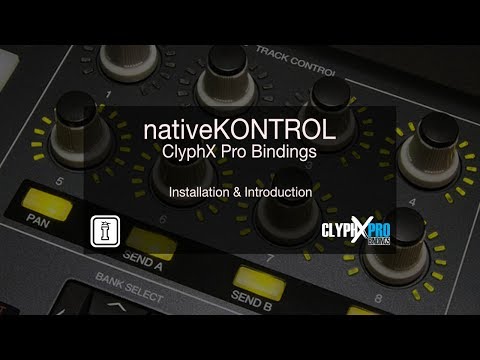 nativeKONTROL ClyphX Pro Bindings: Installation & Introduction