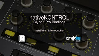 nativeKONTROL ClyphX Pro Bindings: Installation & Introduction