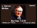 08 Rut 01-2:19 - J Vernon Mcgee - a Traves de la Biblia