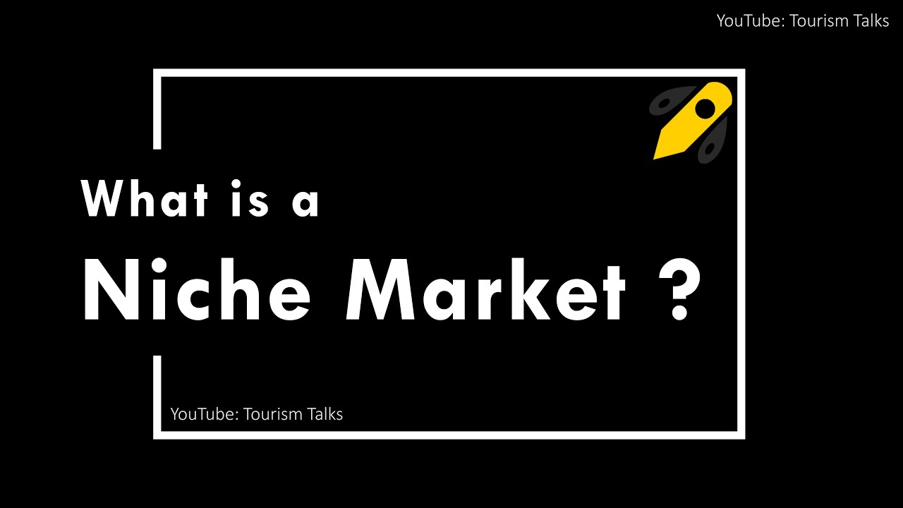Niche Market | UGC Net Tourism | UGC NET Tourism Administration and Management | Tourism Talks