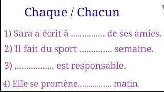 تعلم اللغة الفرنسية بطريقة مبسطة وسهلة: Exercice chaque / chacun