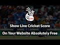How to Show Live Cricket Score on Your Website
