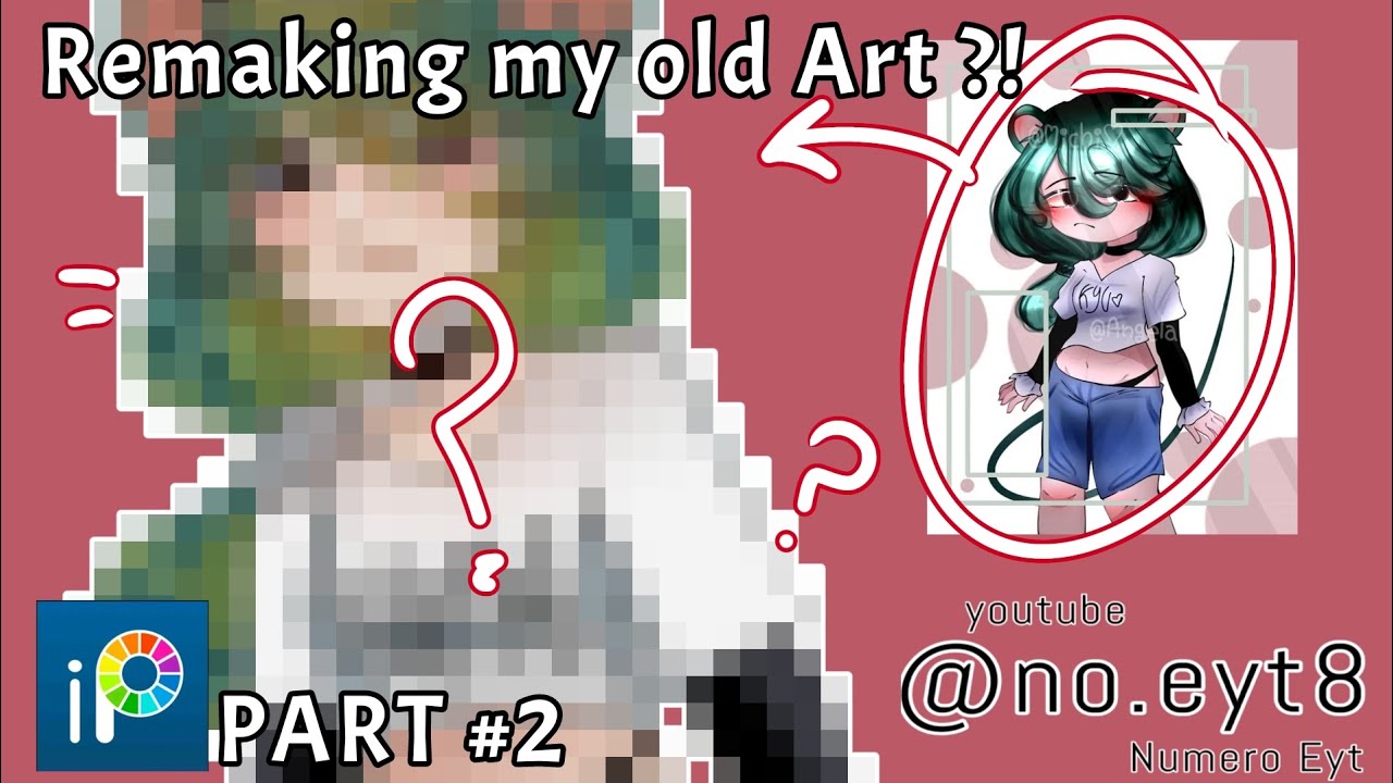REMAKING My Old Art (Part #2) |• - YouTube