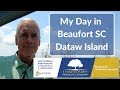 My Day in Beaufort SC Dataw Island