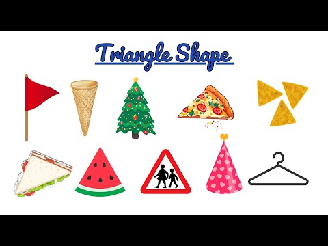 Learn About Triangle Shape | Things / Objects In Triangle Shape |