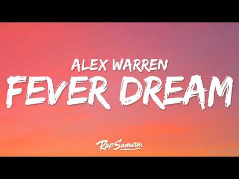 Alex Warren - FEVER DREAM (Lyrics)