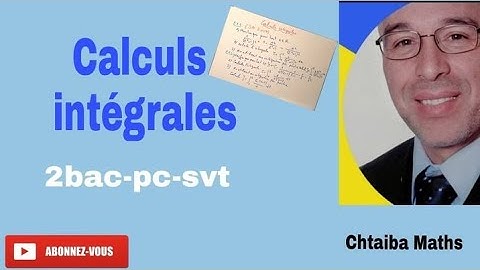 Calculs intégrales(Exercice) 2bac PC-SVT 2021