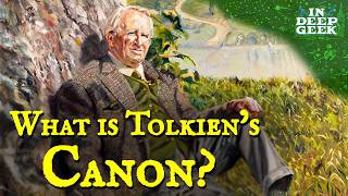 What is Tolkien's Canon? by In Deep Geek 81,064 views 1 month ago 9 minutes, 45 seconds