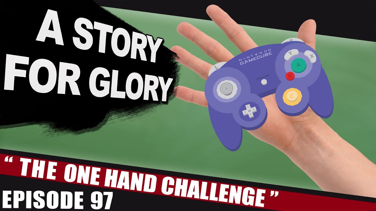 super smash bros wii u and 3ds trailer The One Hand Challenge – A STORY FOR GLORY #97