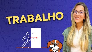 O Que É O Trabalho? Física 1