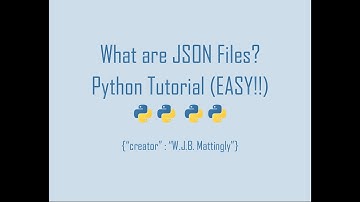 What are JSON Files and How do we use them in Python (Python and JSON Tutorial 01)