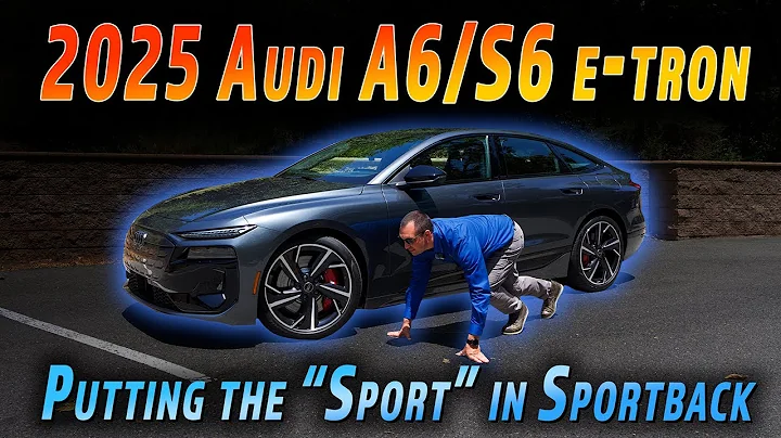 2025 Audi A6 and S6 e-tron Review | The Every Day Sedan with a Sleeper Alter Ego