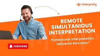 Remote Simultaneous Interpretation (RSI) Explained