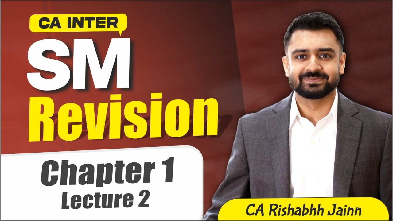CA Inter SM - Revision Sessions | Chapter 1 - Lecture 2 | CA Rishabhh Jainn Sir  #cainter
