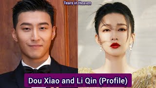 Dou Xiao and Li Qin (Tears in Heaven) | Profile, Age, Birthplace, Height, ...