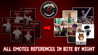 All Emotes References in Bite By Night