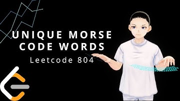 Leetcode 804 - Unique Morse Code Words (JAVA, Solution Explain!)