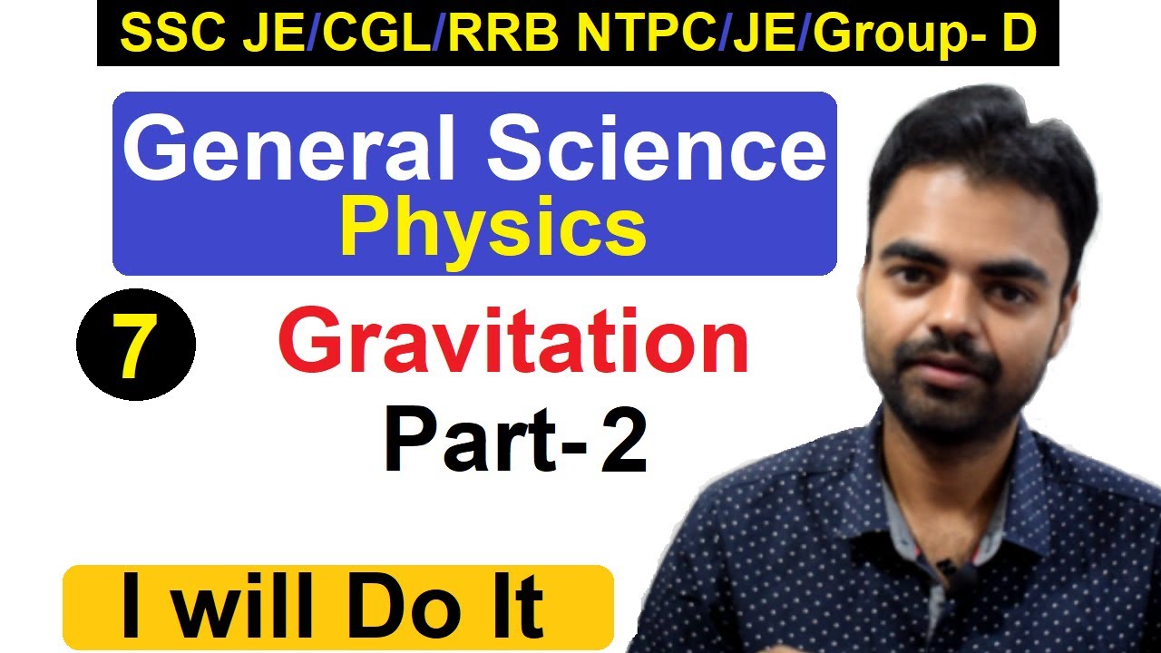 (General Science) Gravitation Part 2 Class- 7 RRB NTPC 2019/JE/SSC JE/SSC CGL/Group- D Classes Hindi