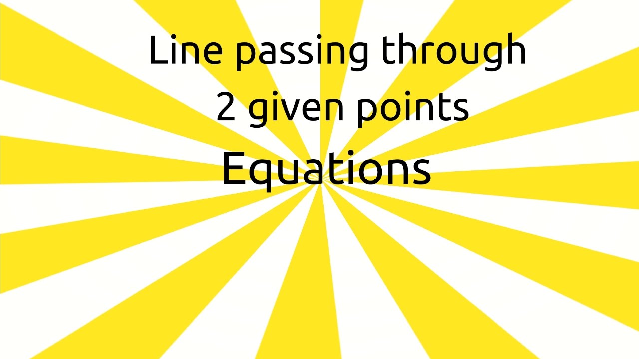 Equation of a line passing through two given points | Equation | CA CPT ...