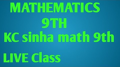 MATH 9TH KC sinha math exercise 6.1 ,most important question of 9th math class