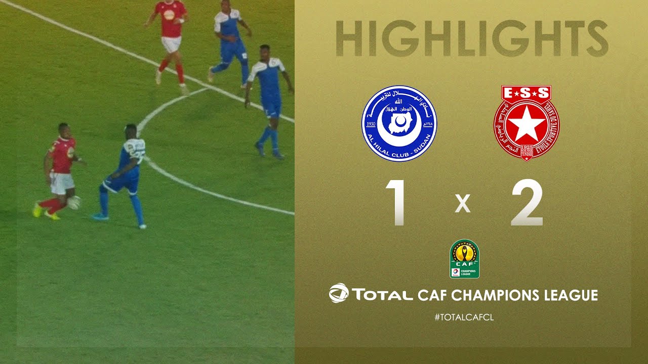 Al Hilal 1-2 Etoile du Sahel | HIGHLIGHTS | Match Day 4 | TotalCAFCL ...