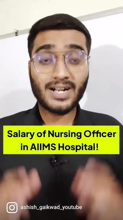 salary-of-nursing-officer-in-aiims-hospital-shorts-ashishgaikwad