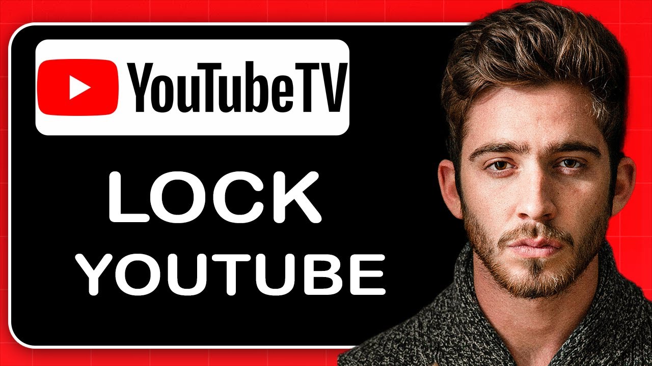 how-to-lock-youtube-on-tv-youtube