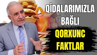 Qidalarımızla bağlı QORXUNC FAKTLAR - Bizi kimlər zəhərləyir?!