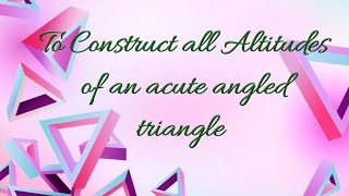 8th Maths Chapter 4 Altitudes and Medians (Ex 4.1 - Sum no 2- SSC board) for English medium students