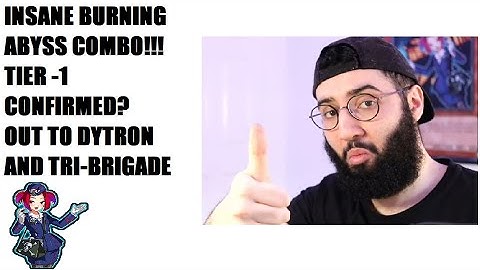 INSANE BURNING ABYSS COMBO!!! TIER -1 CONFIRMED? OUT TO DYTRON AND TRI-BRIGADE|| Yu-gi-oh
