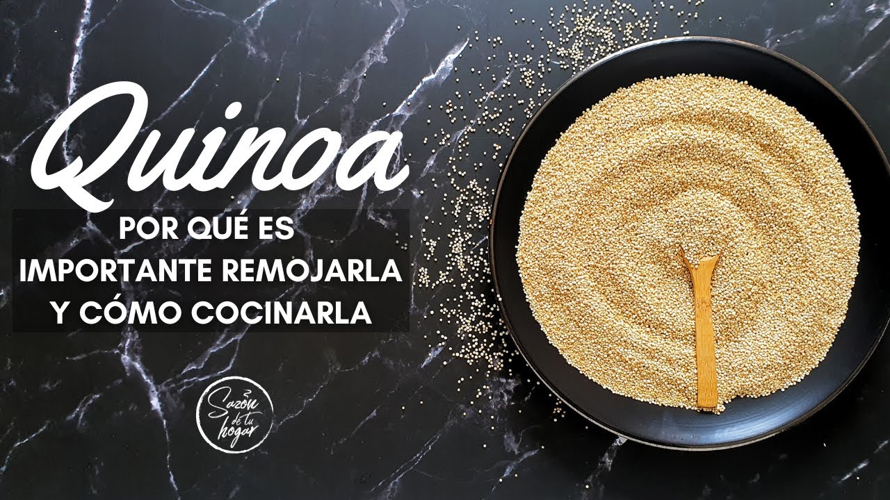 QUINOA ¿Por qué es importante remojarla? | Cómo cocinar Quinoa | Sazón de tu Hogar