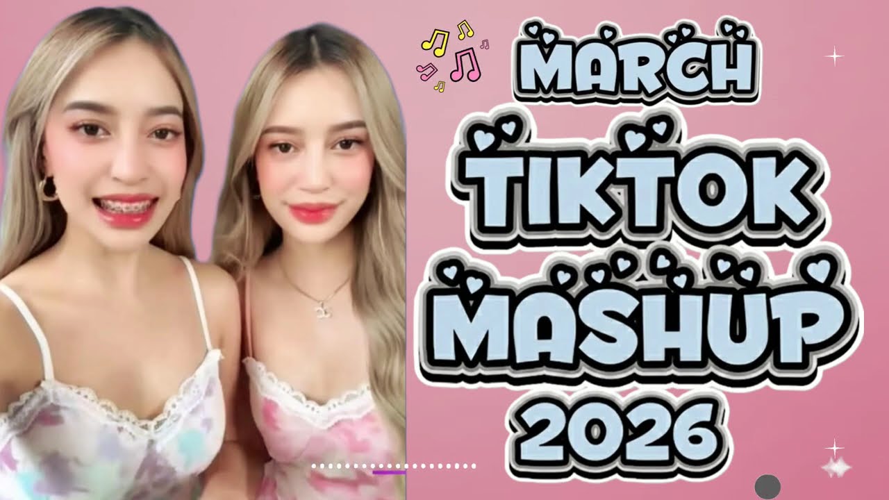 New TikTok Mashup March 2026 (Not Clean) 🩵
