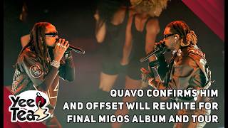 Quavo Confirms Him And Offset Will Reunite For Final Migos Album And Tour + More