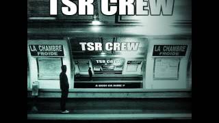 TSR Crew - Bonne époque