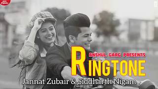 RINGTONE(Song Lyrics)B&W- Jannat Zubair & Siddharth Nigam |💖 Watsapp| Tiktok Status💖| Preetinder