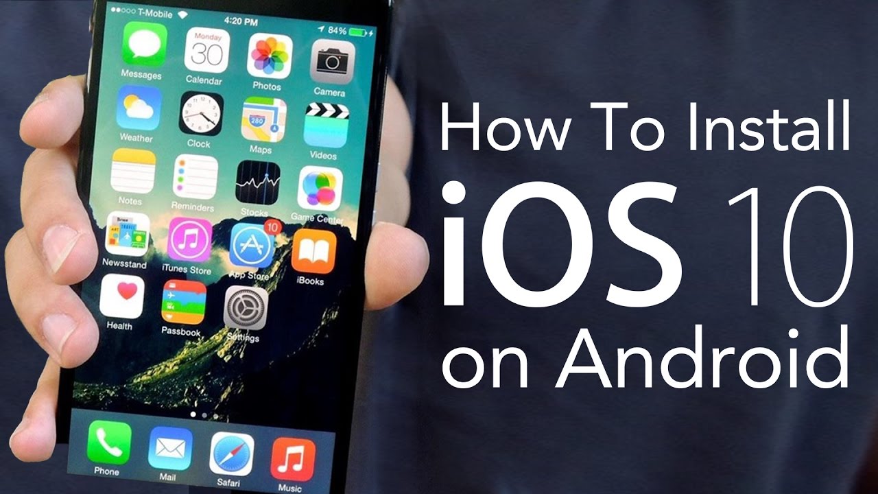 How To Install iOS 10 on Android Make Your Android Phone