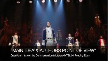MTEL Communication and Literacy Skills (01) Reading ~ Main Idea & Point Of View ~ GOhacademy.com